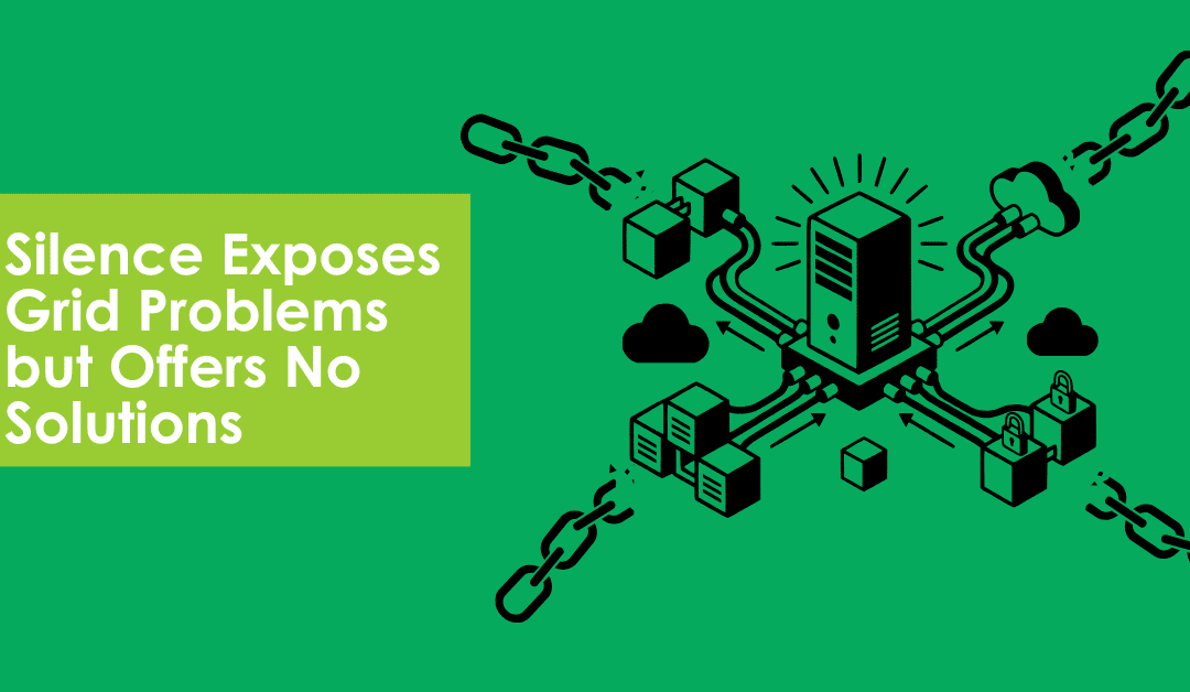 Silence Exposes Grid Problems but Offers No Solutions