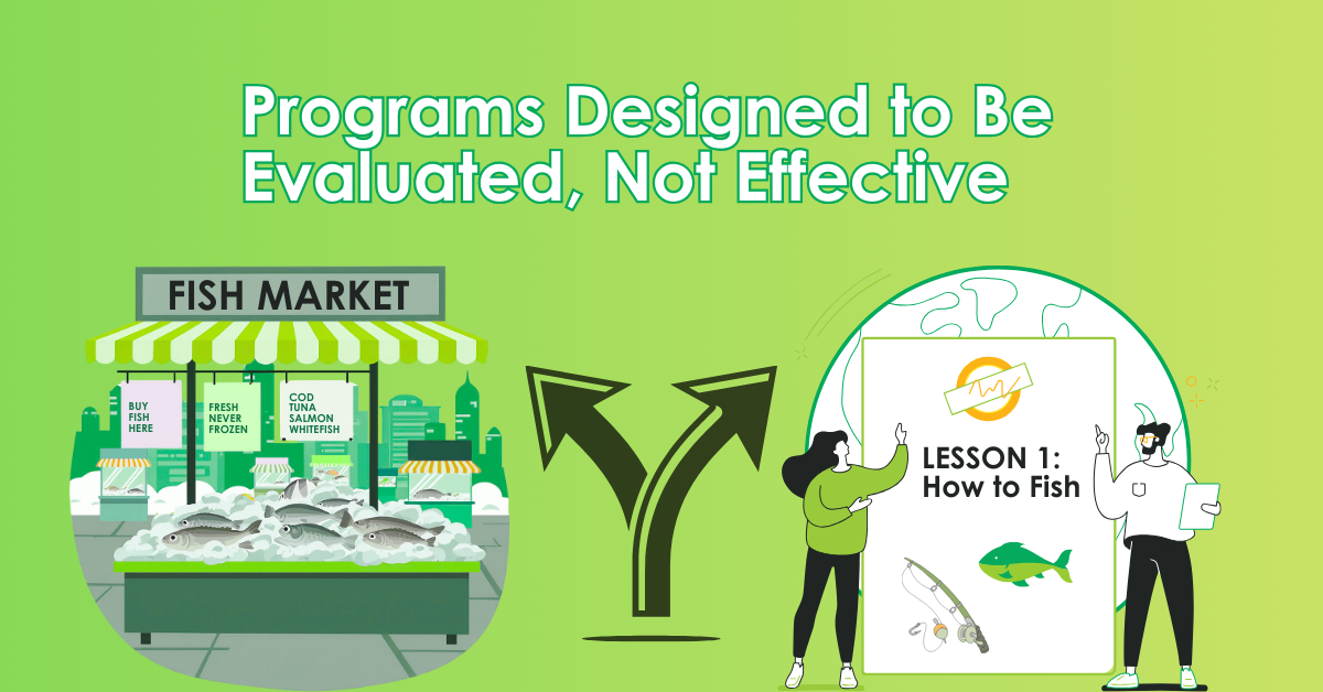 Programs Designed to Be Evaluated, Not Effective