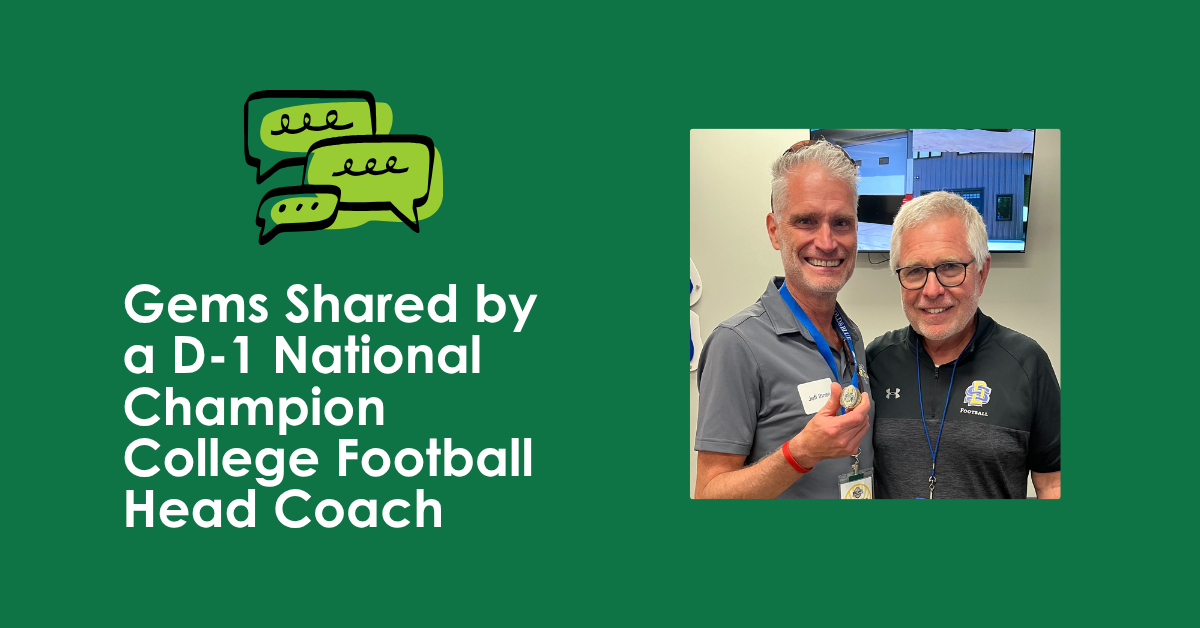 Gems Shared by a D-1 National Champion College Football Head Coach