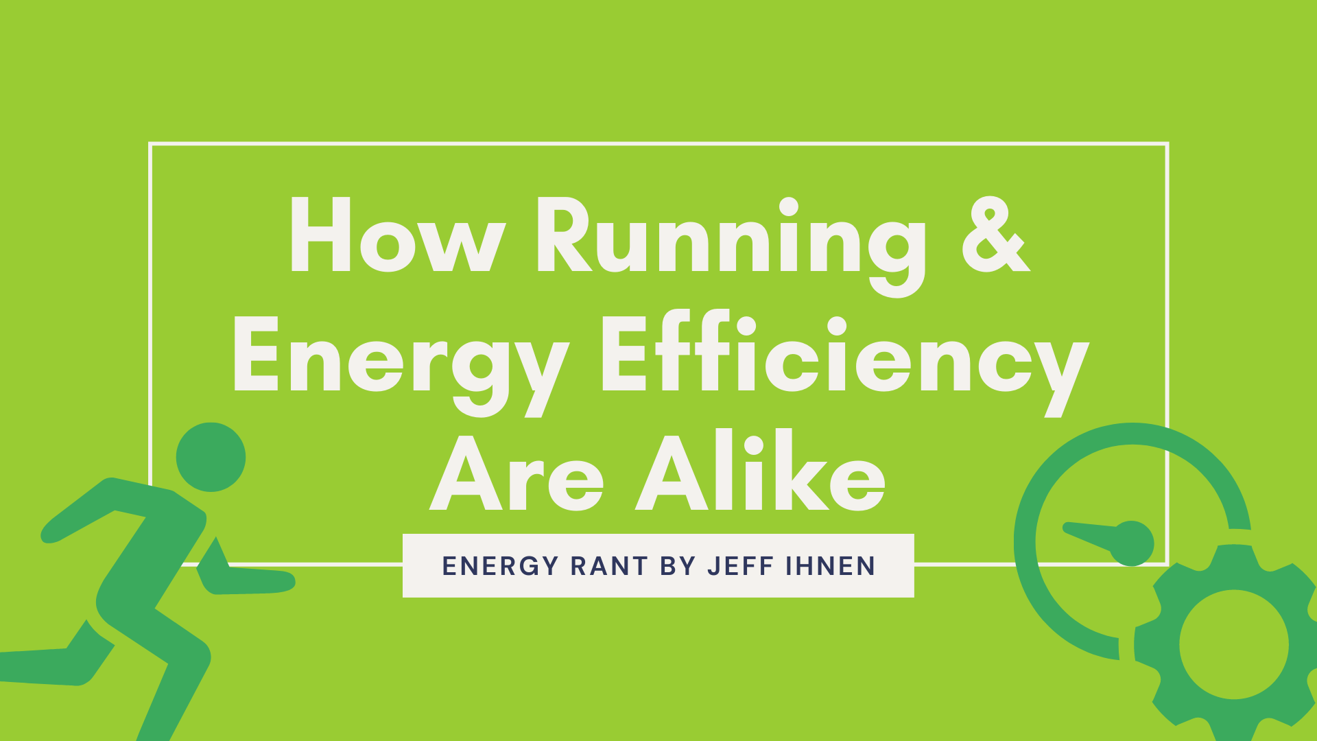 How Running &#038; Energy Efficiency Are Alike, Michaels Energy