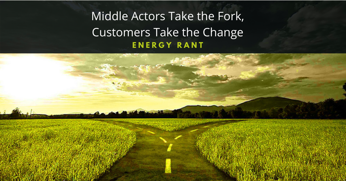Middle Actors Take the Fork, Customers Take the Change, Michaels Energy