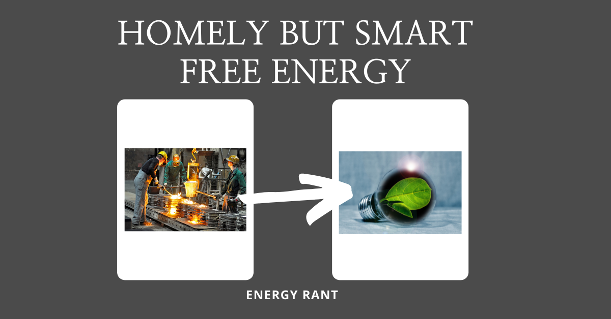 Homely But Smart Free Energy, Michaels Energy
