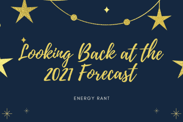 Looking Back at the 2021 Forecast, Michaels Energy