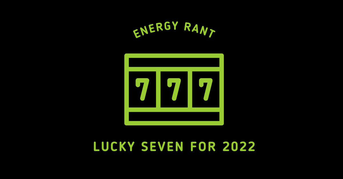 Lucky Seven for 2022, Michaels Energy