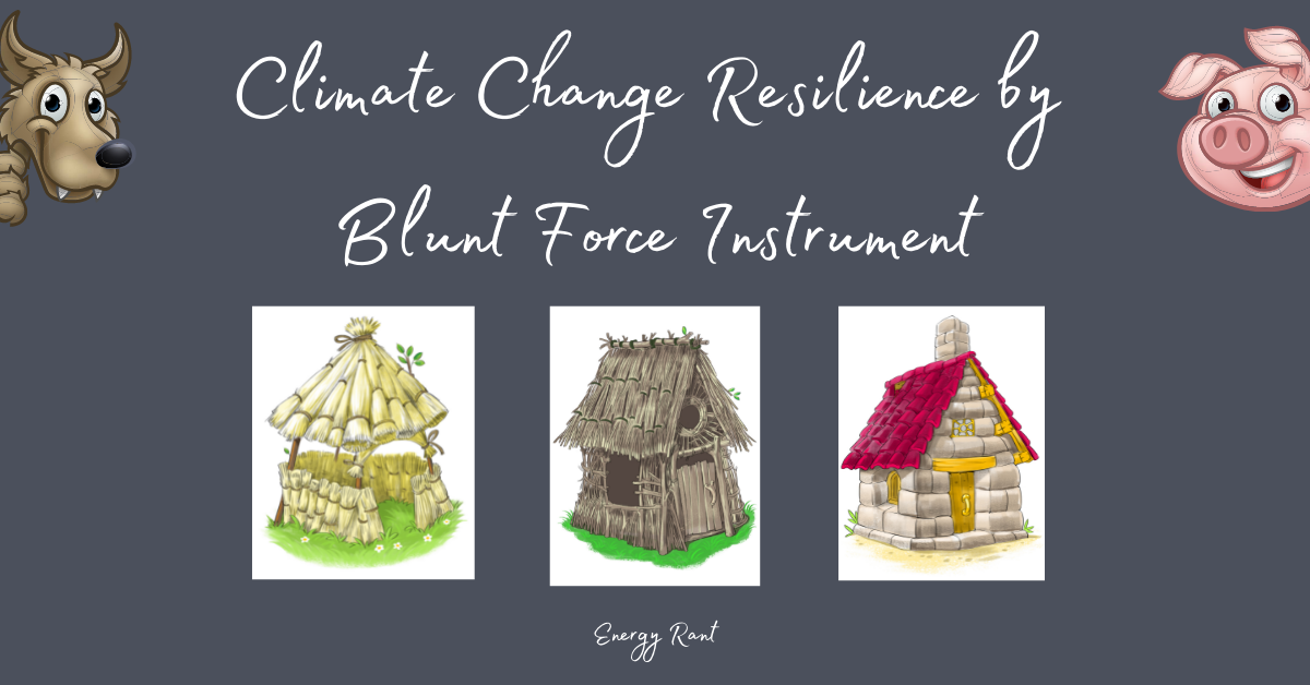 Climate Change Resilience by Blunt Force Instrument, Michaels Energy