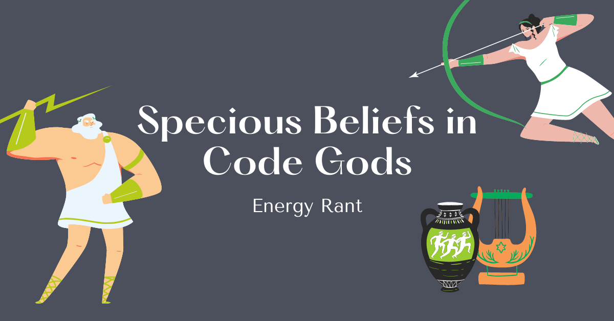 Specious Beliefs in Code Gods, Michaels Energy