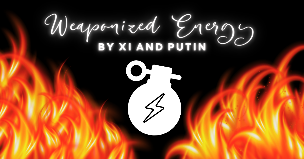 Weaponized Energy by Xi and Putin, Michaels Energy