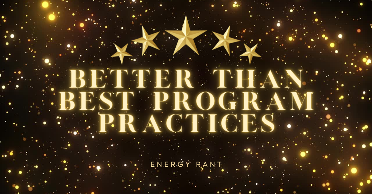 Better than Best Program Practices, Michaels Energy