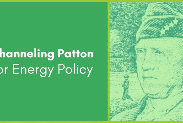 Channeling Patton for Energy Policy, Michaels Energy