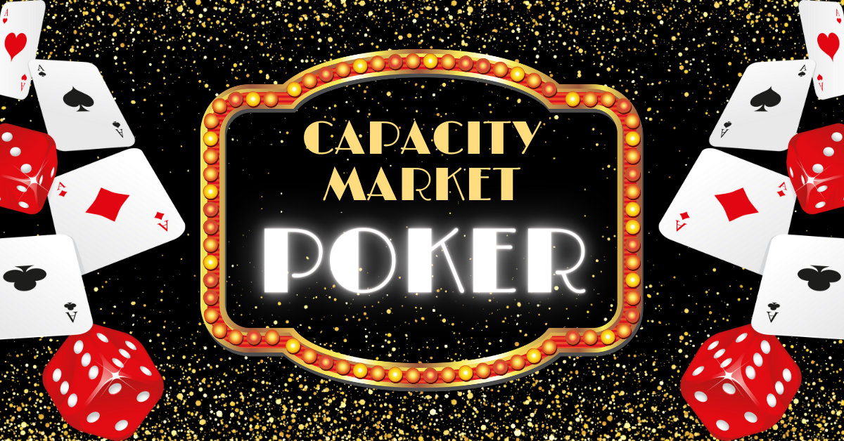Capacity Market Poker, Michaels Energy