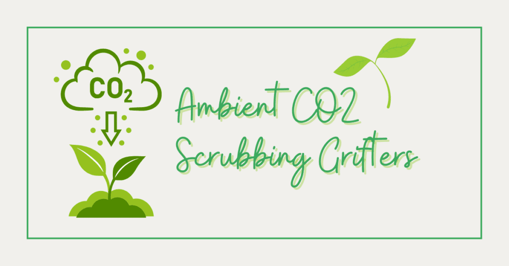 Ambient CO2 Scrubbing Grifters Michaels Energy