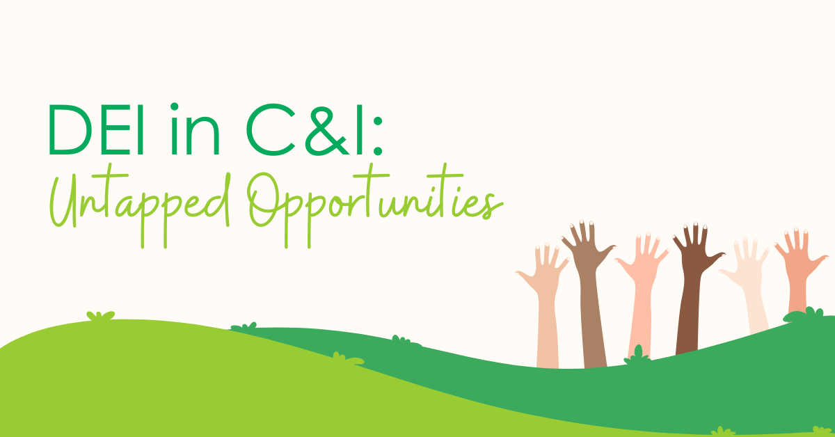 DEI in C&I: Untapped Opportunities