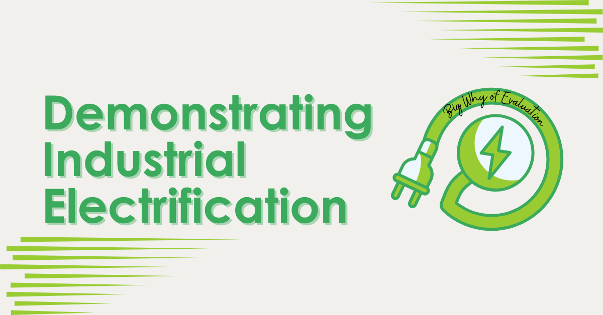 Demonstrating Industrial Electrification