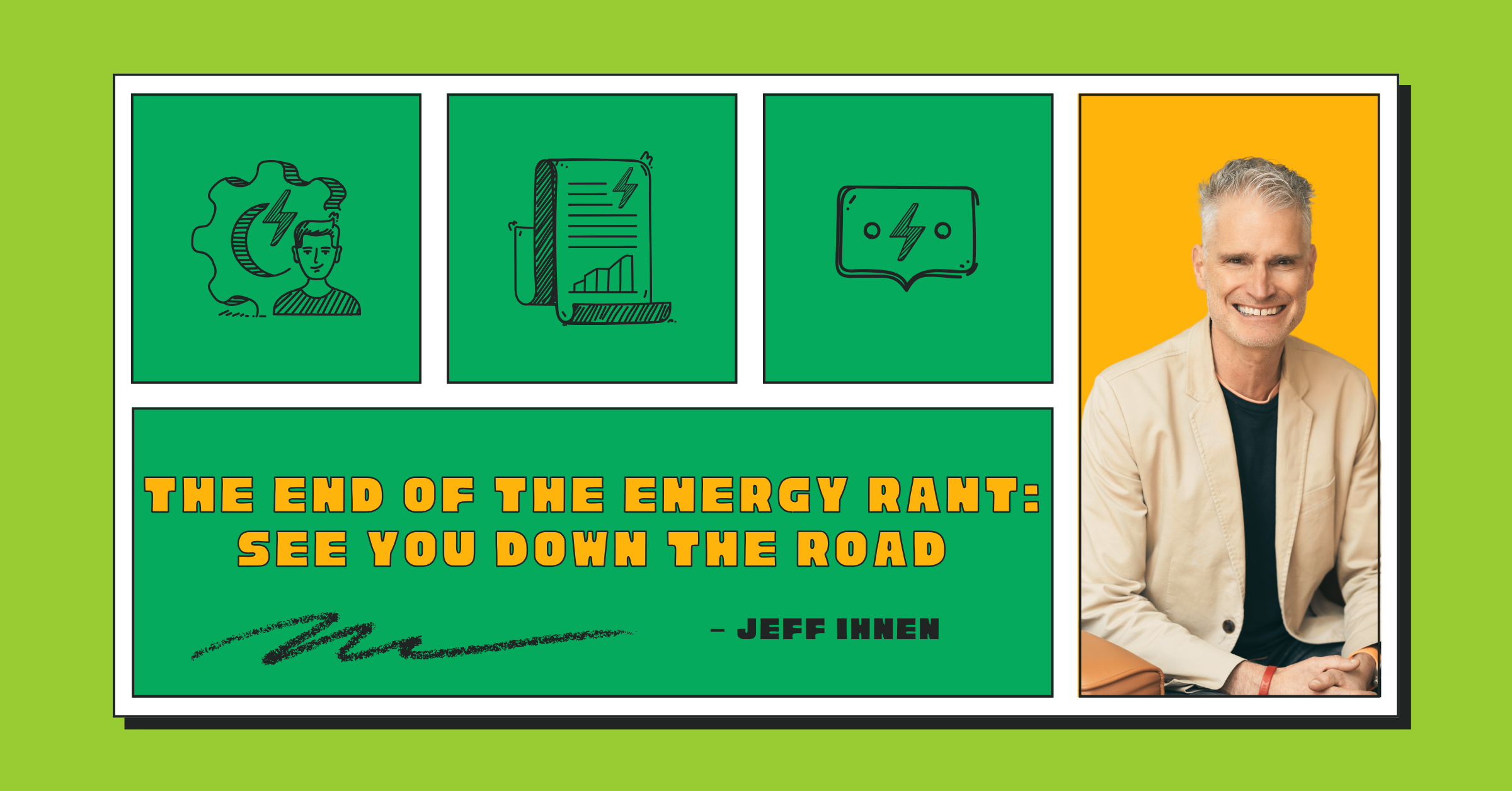 The End of the Energy Rant: See You Down the Road