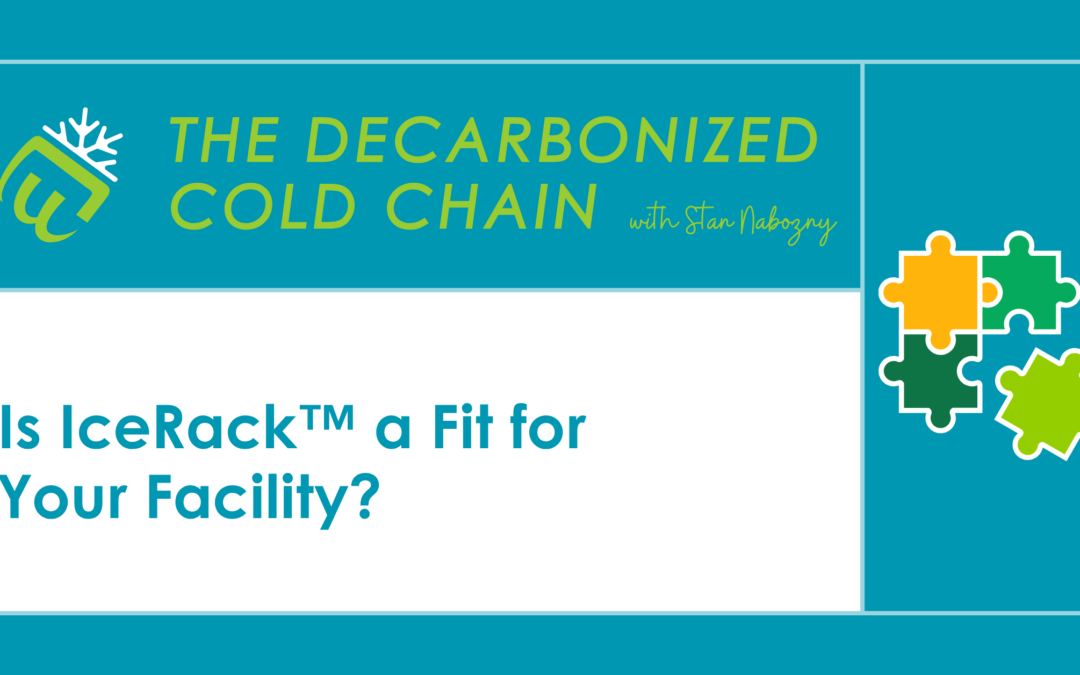 Is IceRack™ a Fit for Your Facility?