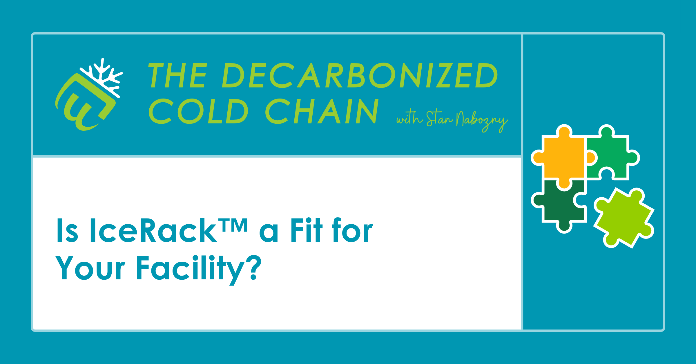 Is IceRack™ a Fit for Your Facility?