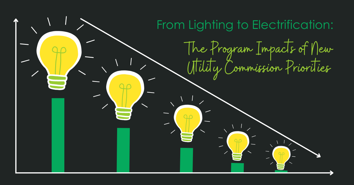 From Lighting to Electrification: The Program Impacts of New Utility Commission Priorities