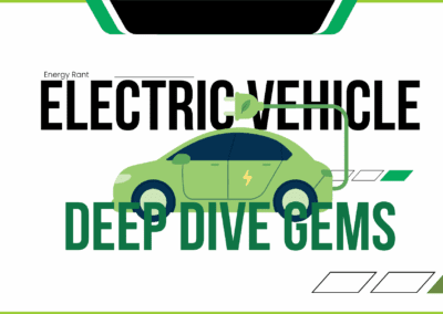Electric Vehicle Deep Dive Gems