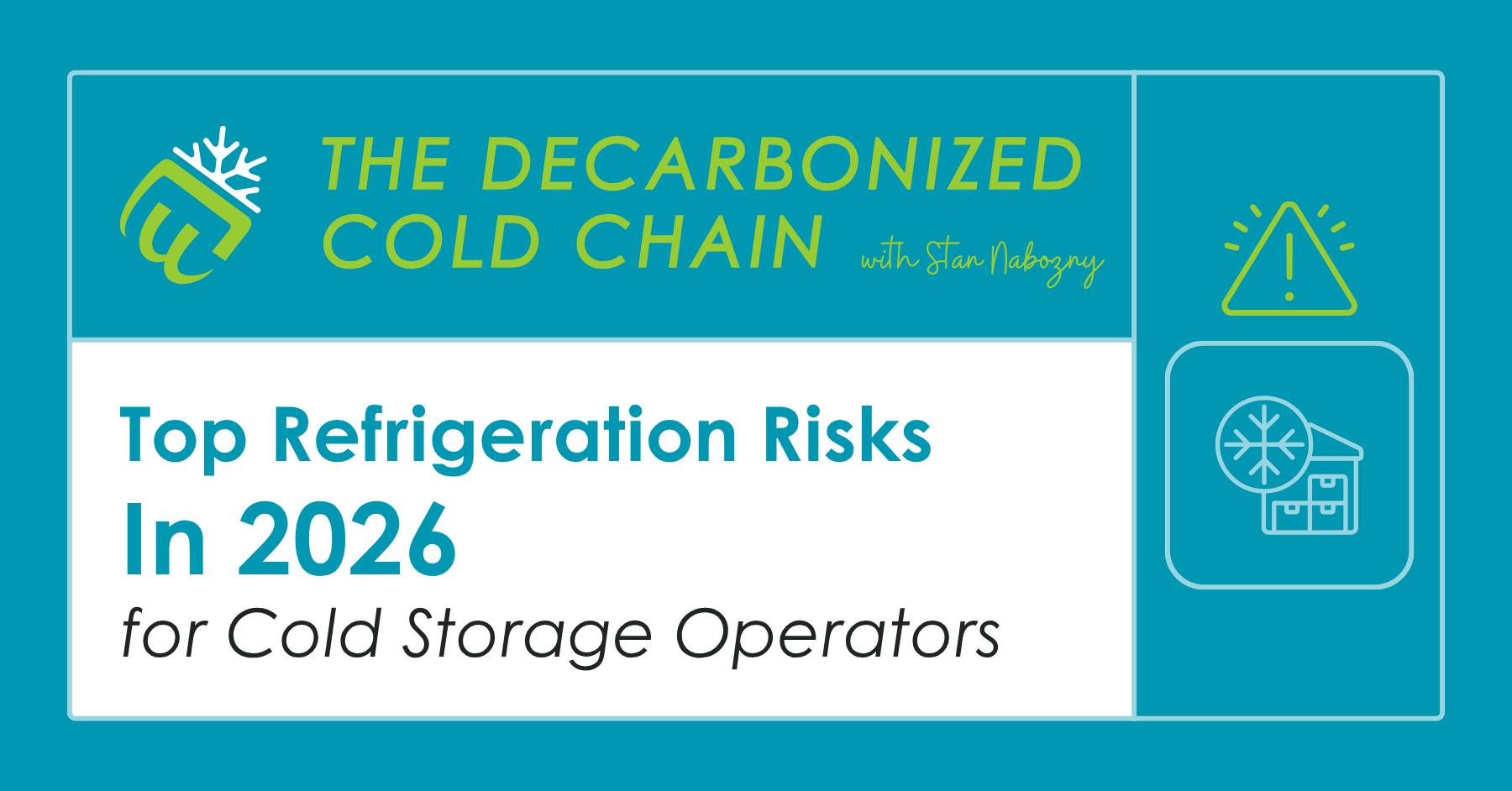 Top Refrigeration Risks in 2026 for Cold Storage Operators
